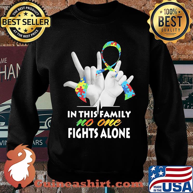 In This Family Nno One Fights Alone Autism Shirt Sweater
