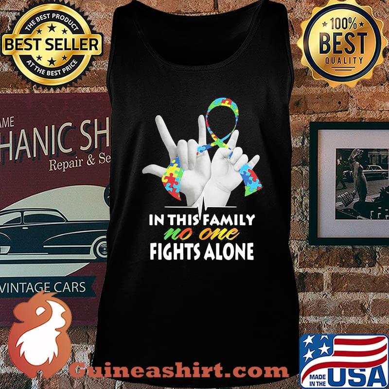 In This Family Nno One Fights Alone Autism Shirt Tank top