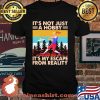 It's Not Just A Hobby It's My Escape From Reality Vintage Shirt