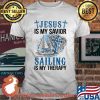 Jesus Is My Savior Sailing Is My Therapy Cross Angles Shirt