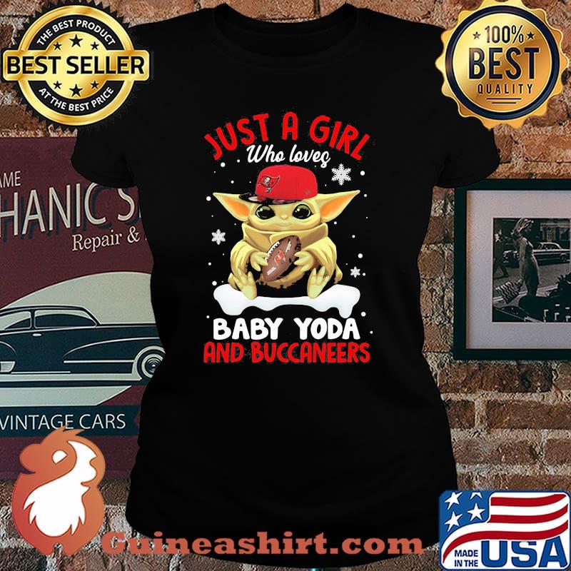 Just A Girl Who Loves Baby Yoda And Buccaneers Merry Xmas Shirt Laides tee