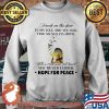 Knock On The Door To My Soul And You Will Find An Ageless Hippie With A Rock And Roll head Any Never Ending Hope For Peace Shirt Sweater