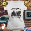 Life Is Better With Friesians Horses Shirt Ladies tee