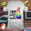 Love Is About Hearts Not Parts LGBT Shirt