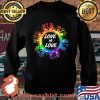 Love Is Love LGBT Shirt Sweater