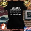 Melissa The Woman The Myth The Legend The Bad Influence Birthday Personalized Name Shirt Laides tee