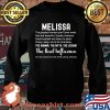 Melissa The Woman The Myth The Legend The Bad Influence Birthday Personalized Name Shirt Sweater