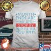 Month Ands Are My Life Stop By And I'll Tell You Why Shirt