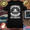 My Craft Allows Me To Drive Anything In The World I’m The Last Of A Dying Aren’t Afraid To Get Their Hands Dirty Skull Trucker Shirt
