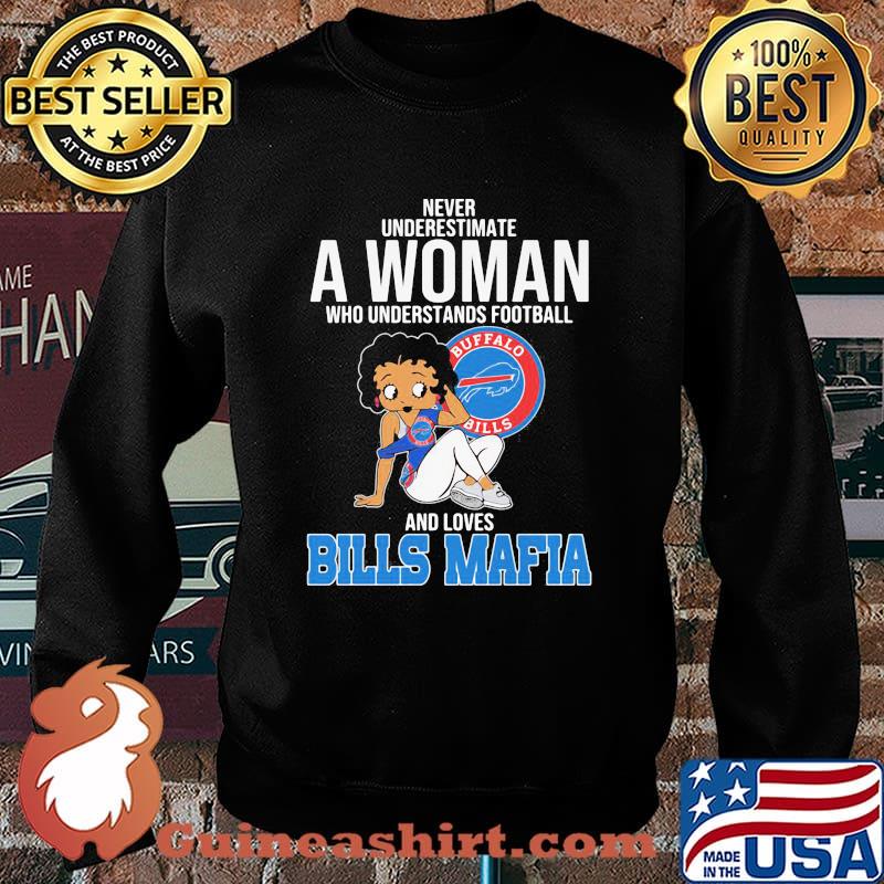 Never Underestimate A Woman Who Understands Football And Loves Bills Mafia Shirt Sweater