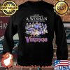 Never Underestimate A Woman Who Understands Football And Loves Vikings Signature Team Shirt Sweater