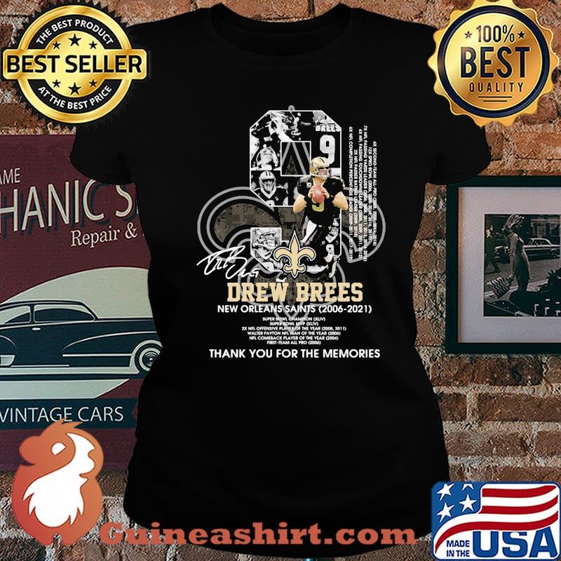 Number Nice Drew Brees New Orleans Saints Thank You For The Memories Signature Shirt Laides tee