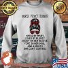 Nurse Practitioner Hated By Many Loved By Plenty Heart On Her Sleeve Fire In Her Soul A Mouth Shirt Sweater