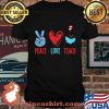 Peace Love Teach Teacher Book Heart Shirt