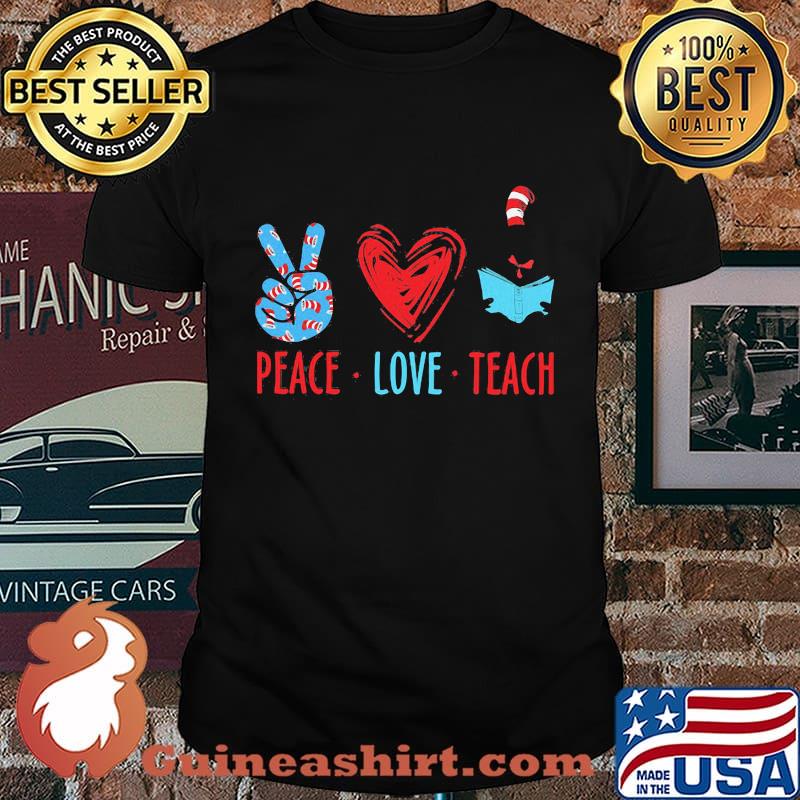 Peace Love Teach Teacher Book Heart Shirt