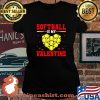 Softball Is My Valentine Ball Heart Shirt Laides tee