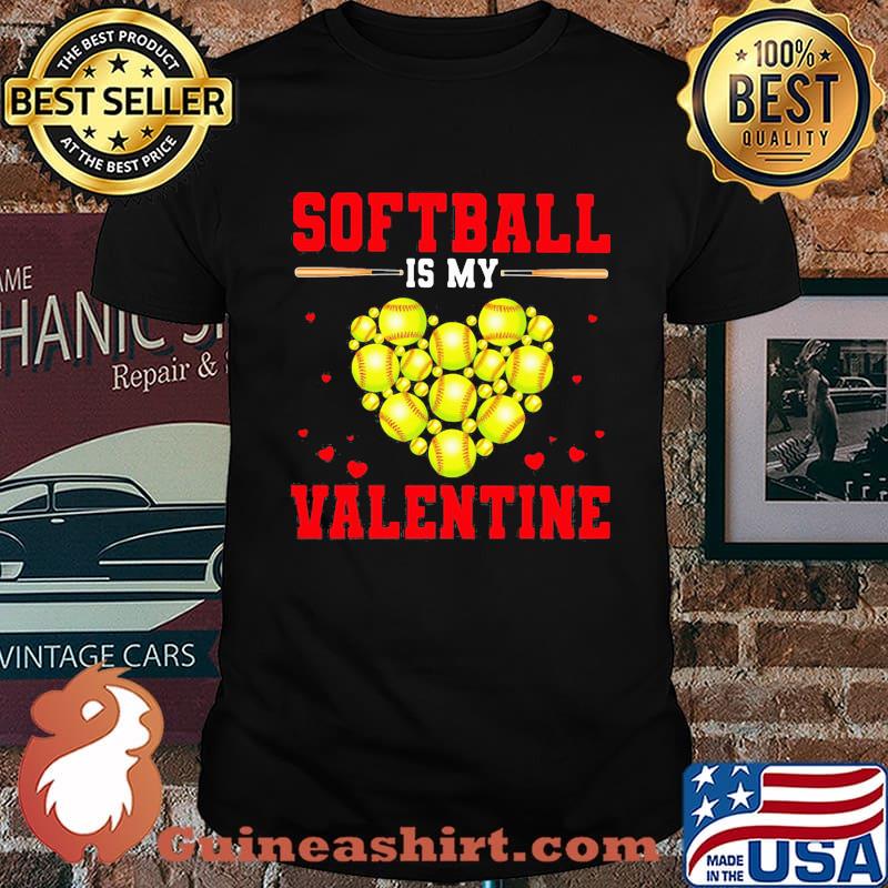 Softball Is My Valentine Ball Heart Shirt