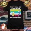 That’s What I Do I Run I Drink And I Know Things Beer Vintage Shirt