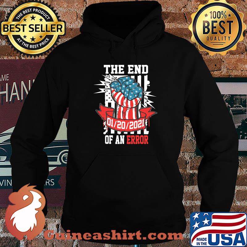 The End Of An Error Presidential Strong Hand Illustration 20 Usa Flag Shirt Hoodie