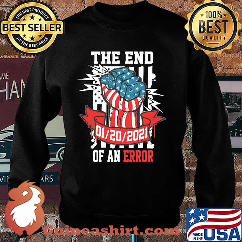 The End Of An Error Presidential Strong Hand Illustration 20 Usa Flag Shirt Sweater