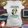 There Is Nothing In This World As Sharp As An Irishwoman's Tongue Ireland Flag Shirt Ladies tee