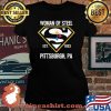 Woman Of Steel Est 1933 Pittsburgh Superman Shirt Laides tee