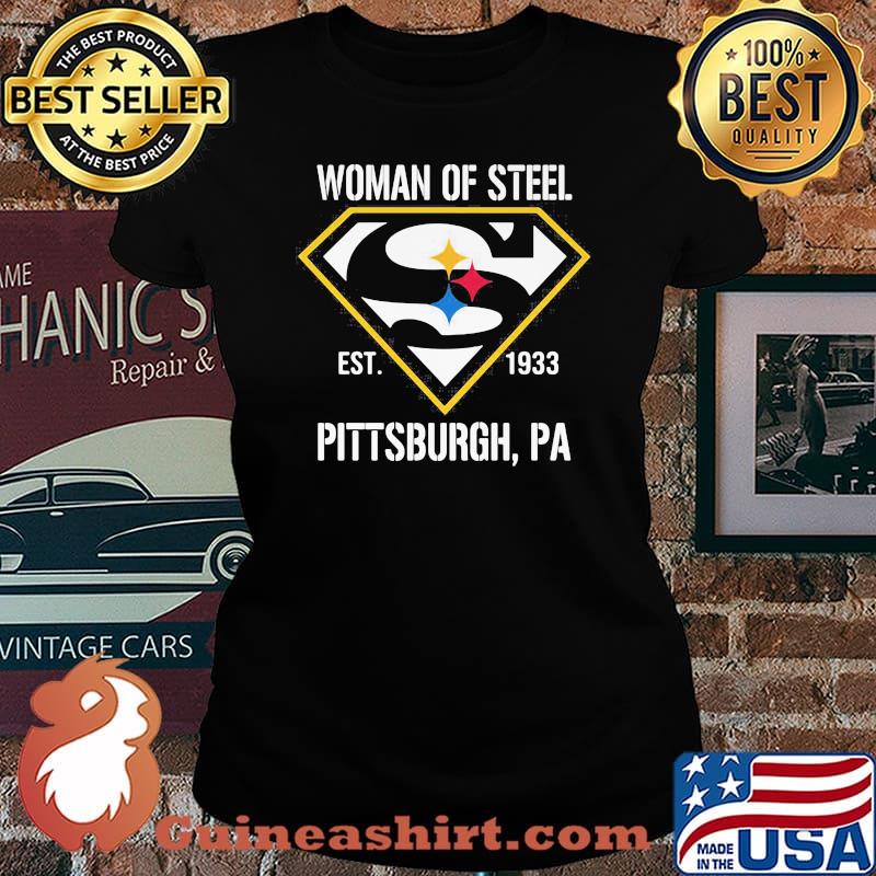 Woman Of Steel Est 1933 Pittsburgh Superman Shirt Laides tee