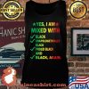 Yes I Am Mixed With Black Proud Black History Month Shirt Tank top