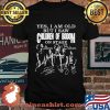Yes I Am Old But I Saw Children Of Bodom On Stage Signature Shirt