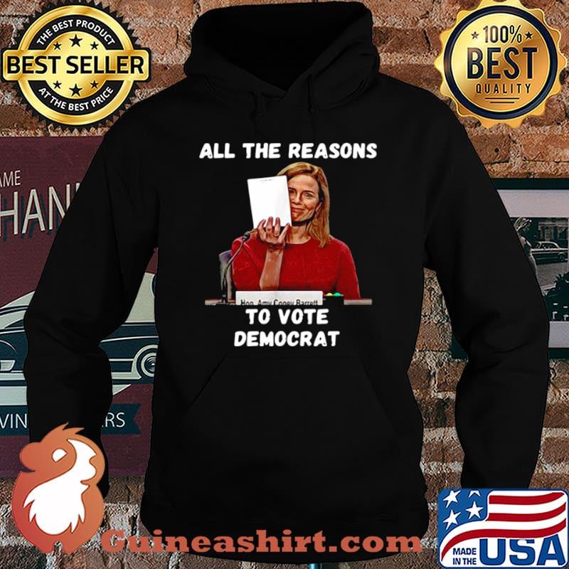 All The Reasons To Vote Democrat Amy Coney Barrett shirt