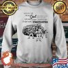 And On The 8th Day God Looked Down On His Planed Praradise And Said I Need A Protector So God Make A Firefighters Shirt Sweater