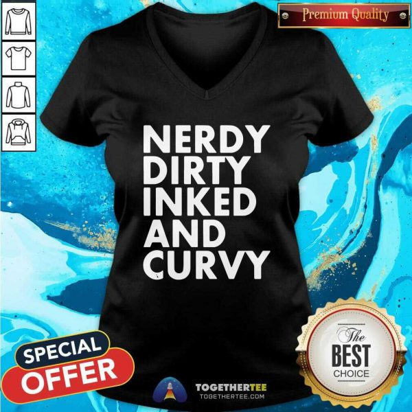 Awesome Nerdy Dirty Inked And Curvy Shirt - Image 2