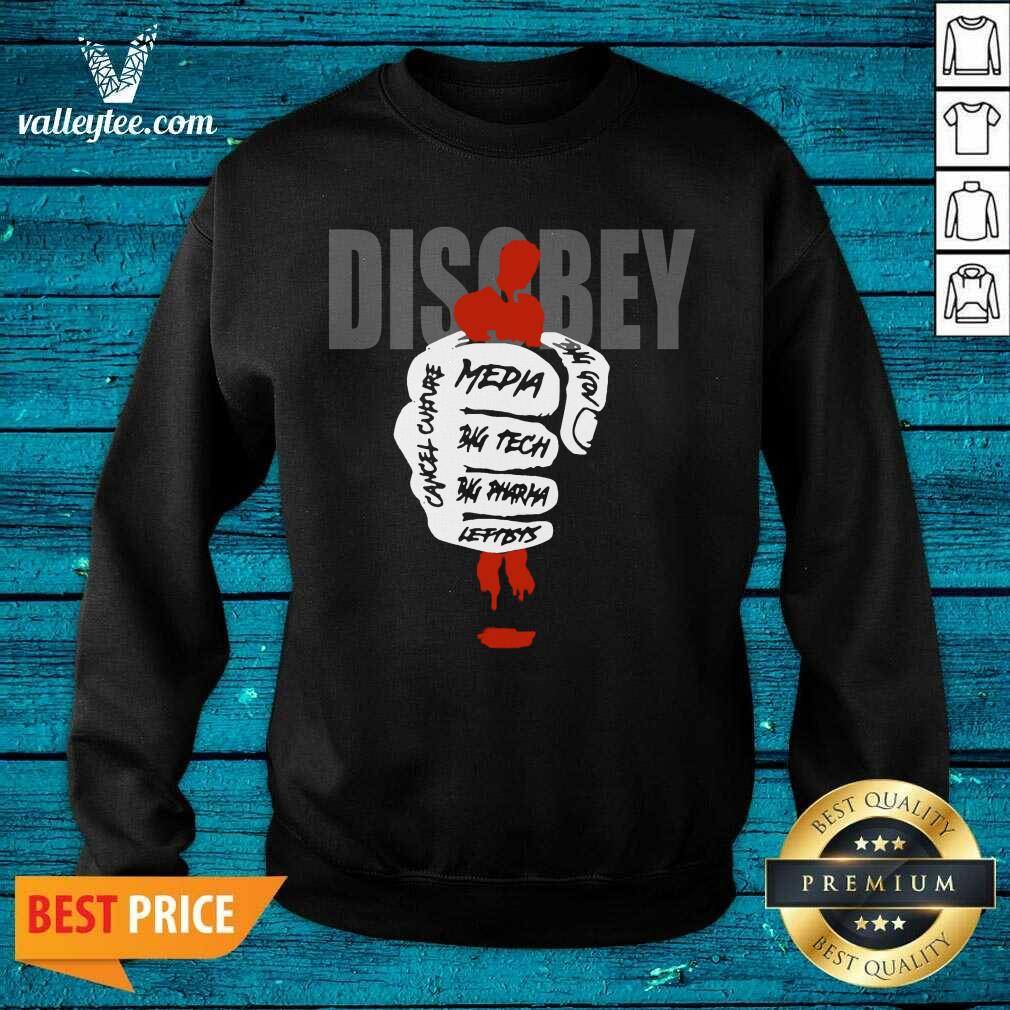 Beautiful Disobey Media Big Tech Big Pharma Leftists Shirt - Image 3
