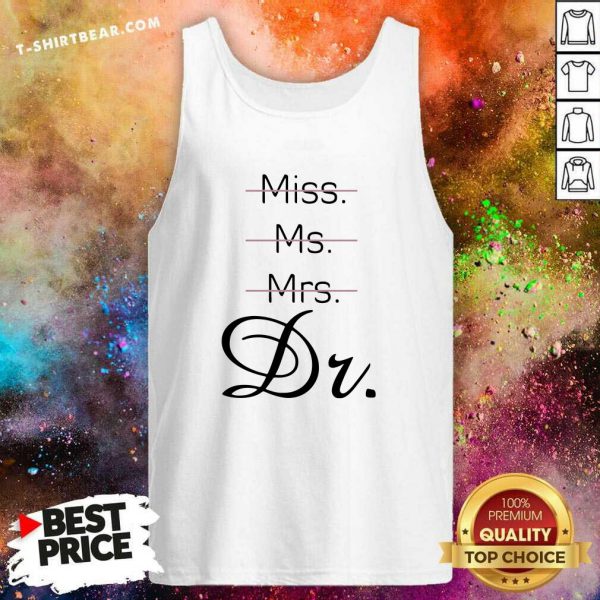 Bored Not Miss Ms Mrs 3 Its Dr Shirt - Image 4