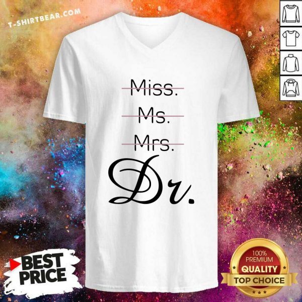 Bored Not Miss Ms Mrs 3 Its Dr Shirt - Image 3