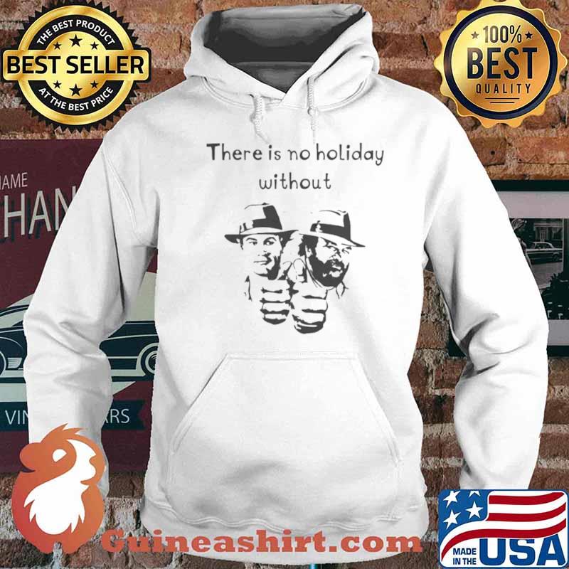 Bud spencer & terence there is no holiday without Hoodie