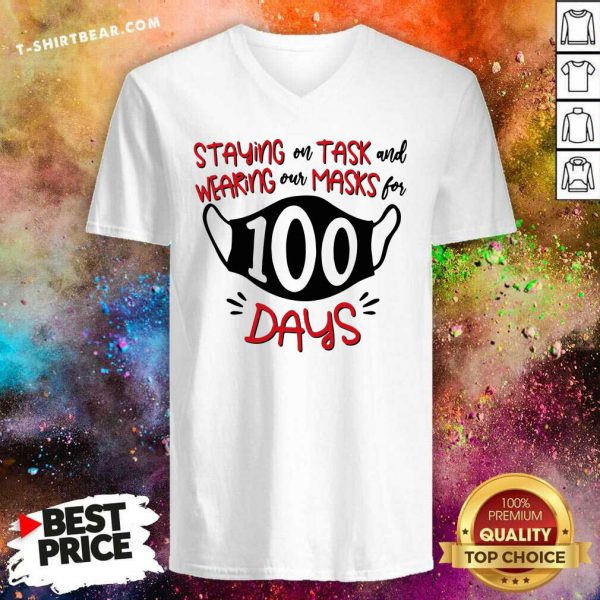 Cross Staying On Task And Wearing Our Masks For 100 Days Shirt - Image 3