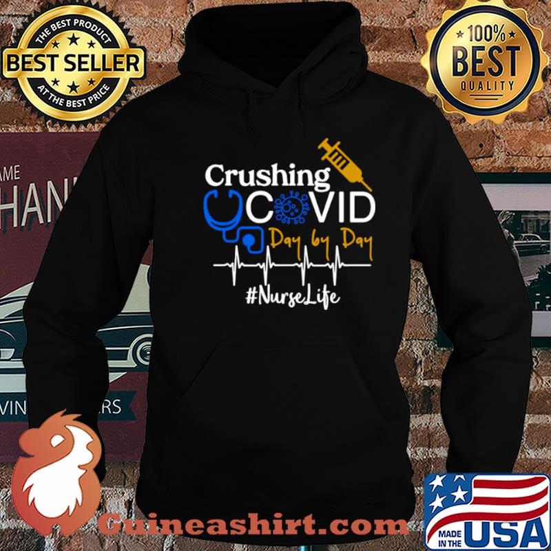 Crushing Covid Day By Day Nurse Life shirt