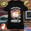Damn Right I Am An Avengers Fan Now And Forever Shirt