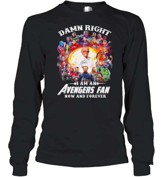 Damn Right Im An Avengers Fan Now And Forever Signatures 2021 shirt - Image 3