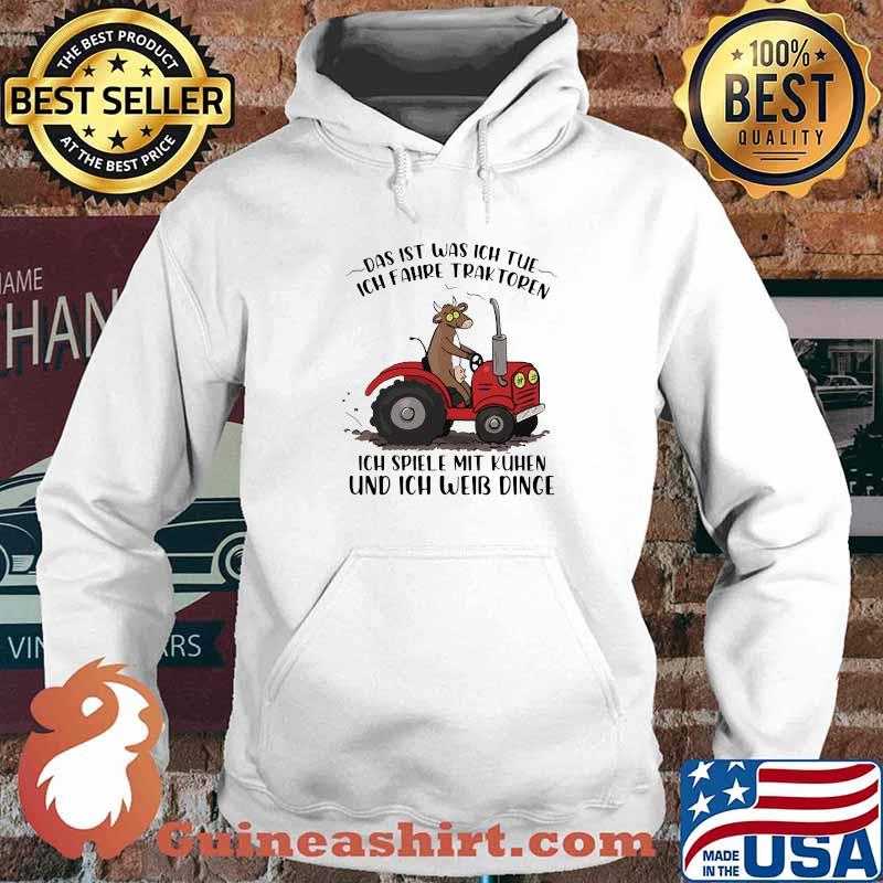 Das It Was Ich Tue Und Ich Weib Dinge Milk Cow Tractor Shirt Hoodie