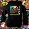 Definition Dance Teacher Motivational Inspirational Someone Who Doesn’t Understand The Phrase One More Time Vintage Shirt Sweater