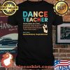 Definition Dance Teacher Motivational Inspirational Someone Who Doesn’t Understand The Phrase One More Time Vintage Shirt