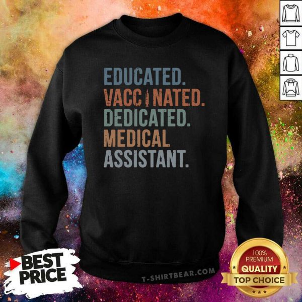Envious Educated Vaccinated 11 Educated Medical Assistant Shirt - Image 2