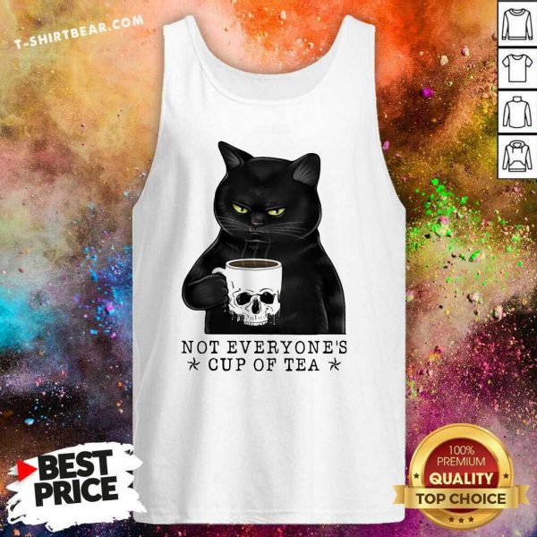 Envious Not Everyones Cup Of Tea 1 Cat Skull Cup Shirt - Image 5