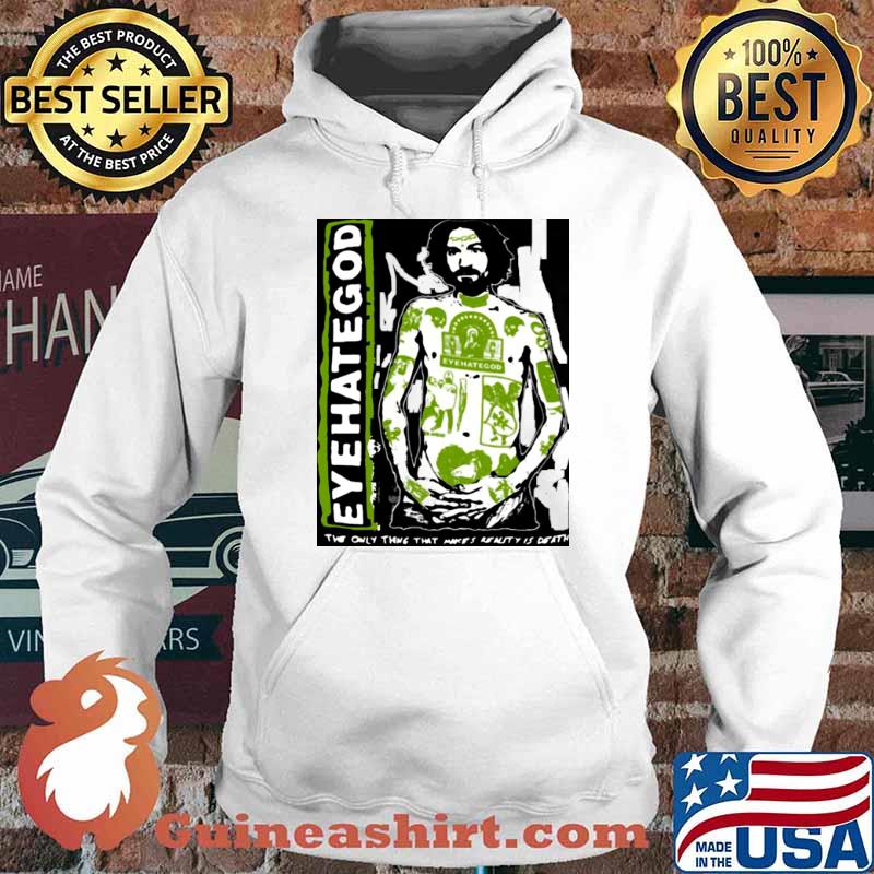 Eyehategod The Only Thing That Makes Realty Is Death s Hoodie