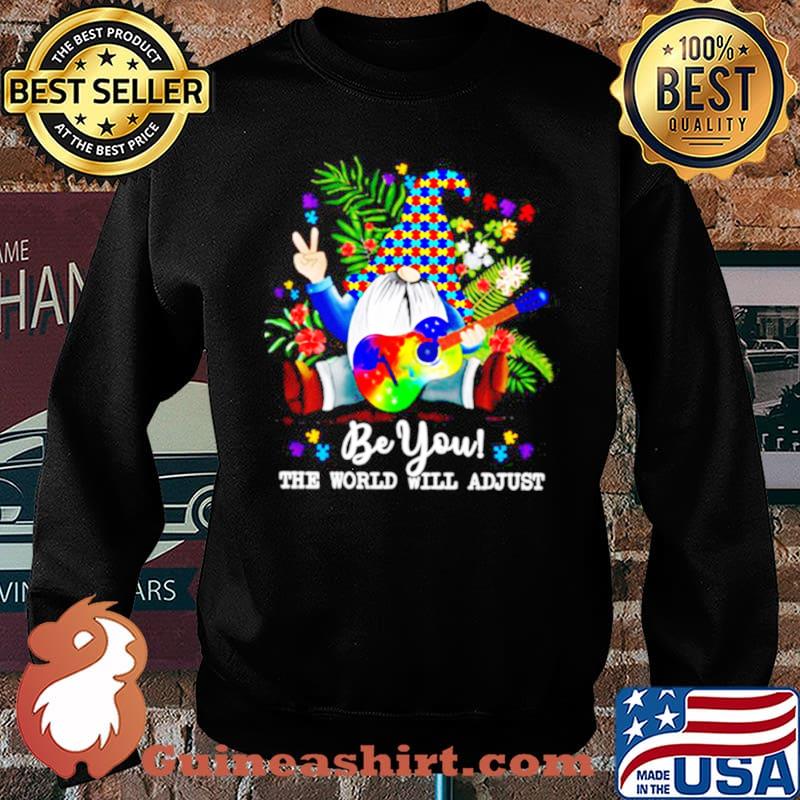 Gnomes Hippie Autism Be You The World Will Adjust Sweater