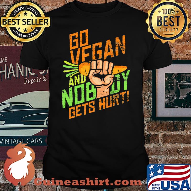 Go Vegan And Nobody Gets Hurt Carrot Shirt