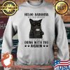 Hello Darkness My Old Friend I’ve Come To Drink With You Again Cat Shirt Sweater