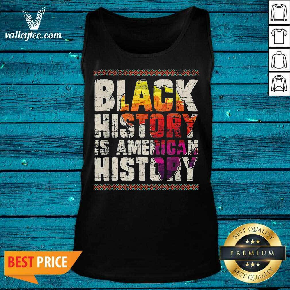 High Quality Black History Is American History Shirt - Image 3